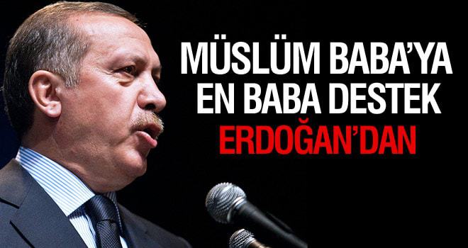 Erdoğan'dan Müslüm Baba'ya müthiş destek