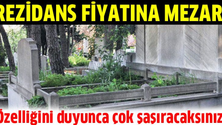 İstanbul’da rezidans fiyatına mezarlık!