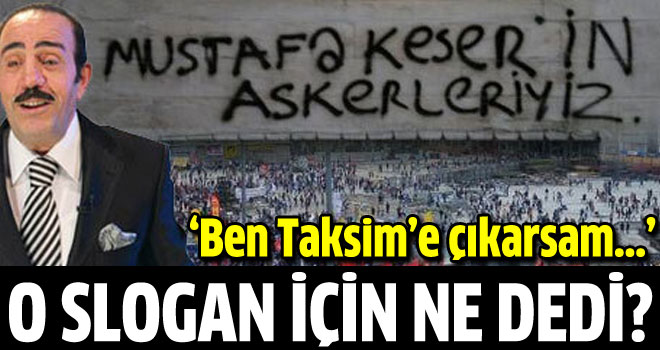 Mustafa Keser o slogan için ne söyledi?
