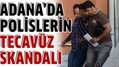 Adana’da polis otosunda tecavüz skandalı
