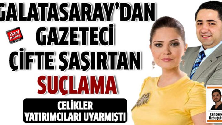 Gazetecilere Galatasaray şoku