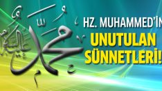 Hz. Muhammed’in unutulan sünnetleri!