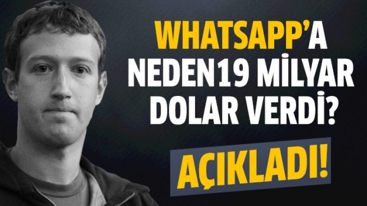 Zuckerberg Whatsapp’a neden 19 milyar dolar verdiğini açıkladı