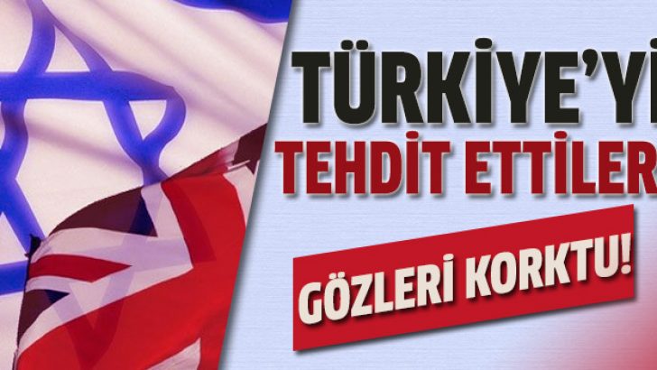 İsrail ve İngiltere’in Türkiye korkusu
