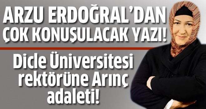 Arzu Erdoğral: Ayşegül Jale Saraç'a Arınç adaleti!