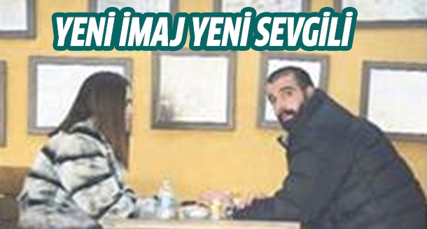 Mehmet Akif Alakurt yeni imajı ve yeni sevgilisiyle