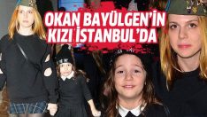 Okan Bayülgen’in kızı İstanbul’da