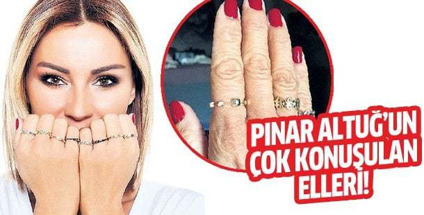 Pınar Altuğ’un çok konuşulan elleri
