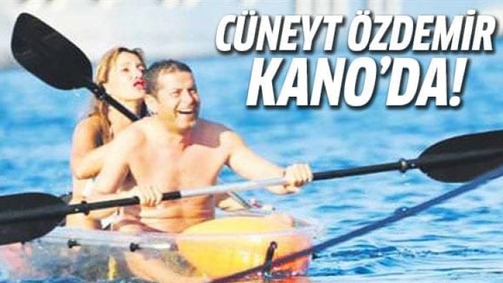 Cüneyt Özdemir’in tatilde kano keyfi!