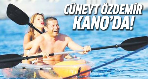 Cüneyt Özdemir'in tatilde kano keyfi!