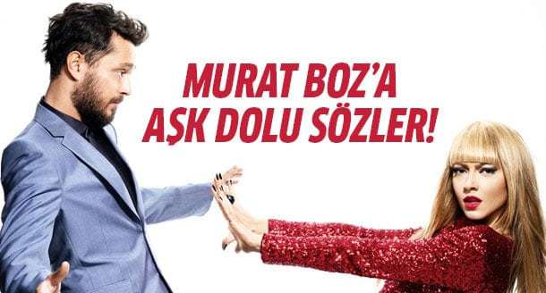 Hadise'den Murat Boz'a: Senin sevgini hissediyorum