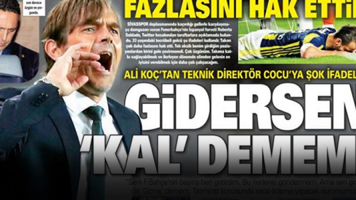Ali Koç’tan Cocu’ya: Gidersen kal demem! (22 Ekim 2018 spor manşetleri)