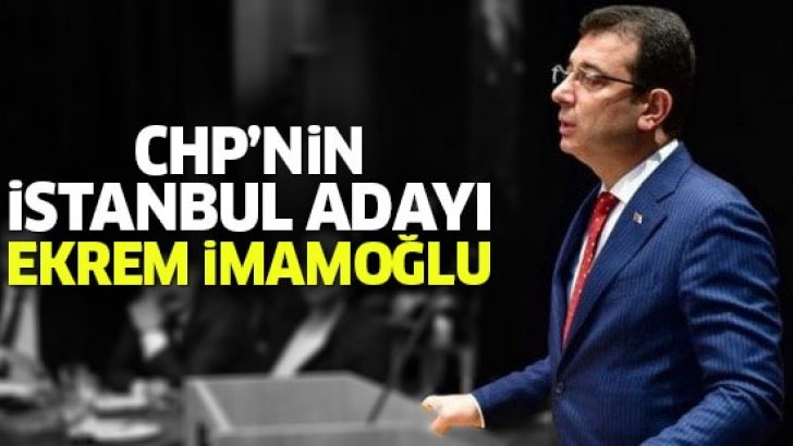 CHP’nin İstanbul adayı Ekrem İmamoğlu oldu! Ekrem İmamoğlu’ndan ilk açıklama