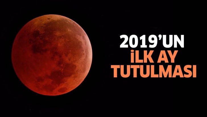 2019’un ilk ay tutulması olan ‘Süper Kanlı Kurt Ay’ gerçekleşti