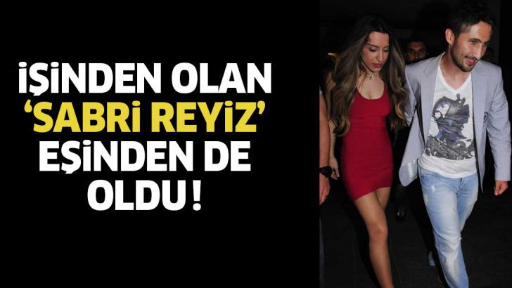 Bomba iddia: İşinden olan Sabri Sarıoğlu, eşinden de oldu!