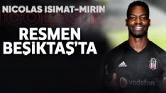 Nicolas Isimat Mirin resmen Beşiktaş’ta