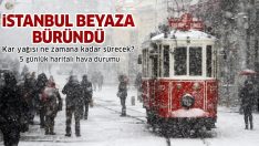İstanbul beyaza büründü! 5 günlük haritalı hava durumu