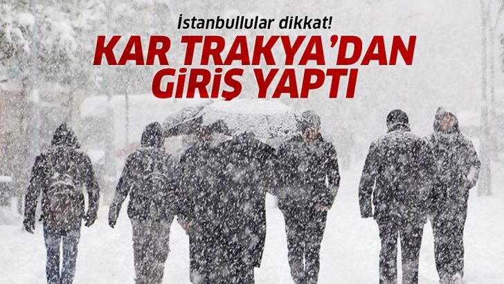 İstanbullular dikkat! Kar Trakya’dan giriş yaptı! Meteoroloji’den 5 günlük İstanbul hava durumu
