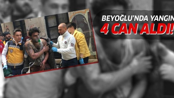 İstanbul Beyoğlu’nda yangın faciası: 4 kişi hayatını kaybetti