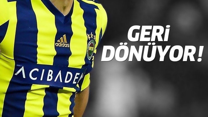 Yıldız isim Fenerbahçe’ye geri dönüyor!