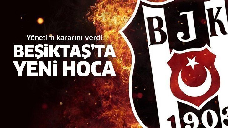 Beşiktaş’ın yeni hocası kim olacak? Yönetim kararını verdi!