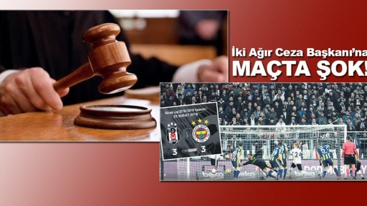 İki hakime Beşiktaş-Fenerbahçe maçında şok!