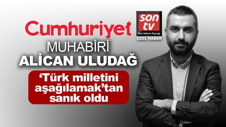 Cumhuriyet’in muhabiri Alican Uludağ ‘Türk milletini aşağılamak’tan sanık oldu